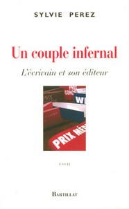 UN COUPLE INFERNAL L'ECRIVAIN ET SON EDITEUR