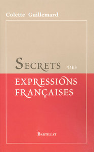 SECRETS DES EXPRESSIONS FRANCAISES