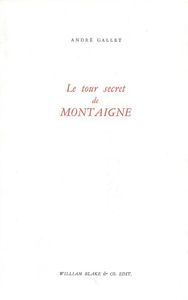 LE TOUR SECRET DE MONTAIGNE