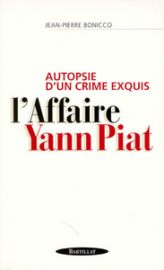 AUTOPSIE D UN CRIME EXQUIS L AFFAIRE YANN PIAT