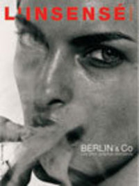 L'Insensé 7 - Berlin & Co- Les photographes allemands