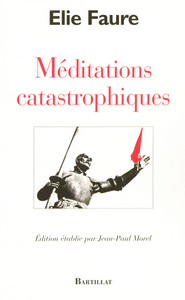 Méditations catastrophiques