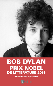 Dylan par Dylan Interwiews 1962-2004