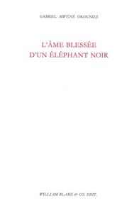 L' Âme blessée d'un éléphant noir