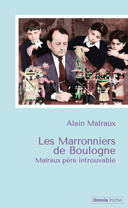 LES MARRONNIERS DE BOULOGNE - MALRAUX PERE INTROUVABLE