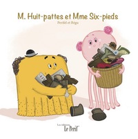 M. Huit-pattes et Mme Six-pieds