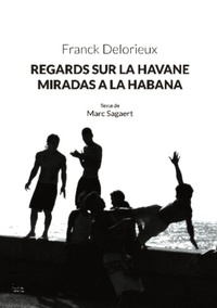 Regards sur La Havane/Miradas a La Habana