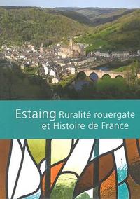 Estaing, ruralité rouergate et  histoire de France