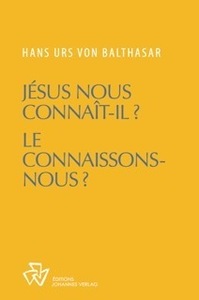 Jésus nous connaît-il ? Le connaissons-nous ?