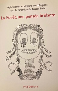 La forêt, une pensée brûlante