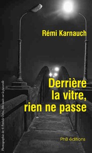 Derrière la vitre, rien ne passe