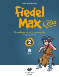 ANDREA HOLZER-RHOMBERG : FIEDEL MAX GOES CELLO 2 - RECUEIL + CD