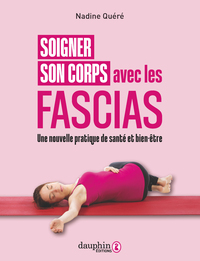Soigner son corps avec les fascias