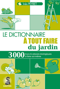 Dictionnaire à tout faire du jardin