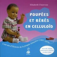 Poupées & bébés en celluloid 1881/1979