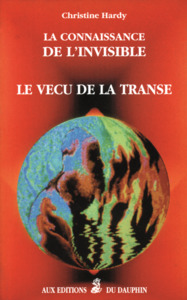 La connaissance de l'invisible le vécu de la transe