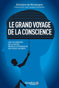 Le grand voyage de la conscience