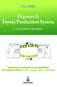 DEPASSER LE TOYOTA PRODUCTION SYSTEM, L'EXCEPTION FRANCAISE