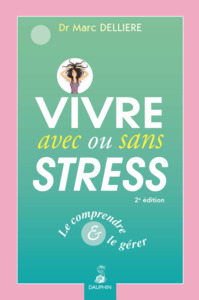 Vivre avec ou sans stress