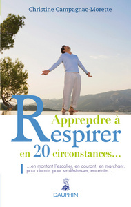 Apprendre à respirer en 20 circonstances