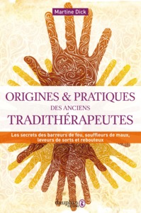 Origines et pratiques des anciens tradithérapeutes