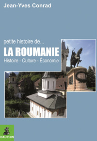 PETITE HISTOIRE DE LA ROUMANIE