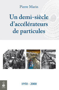 50 ans d'accelérateurs de particules élementaires