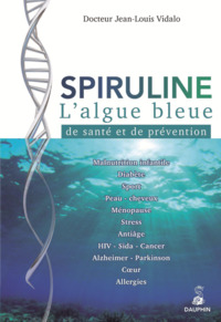 Spiruline l'algue bleue