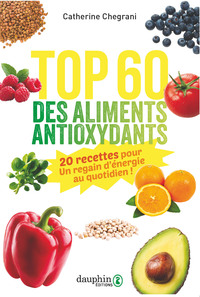 Top 60 des aliments antioxydants