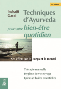 AYURVEDA UNE AUTRE APPROCHE DE LA MEDECINE ENERGETIQUE