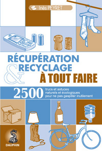 Recuperations et recyclages à tout faire