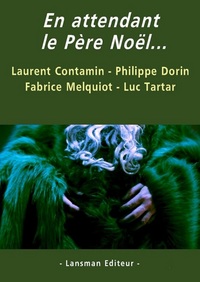 EN ATTENDANT LE PERE NOEL