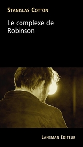 LE COMPLEXE DE ROBINSON