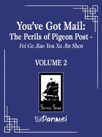 You ve Got Mail: The Perils of Pigeon Post Fei Ge Jiao You Xu Jin