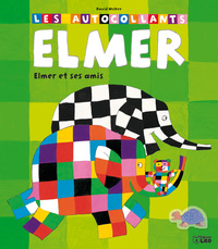LES AUTOCOLLANTS ELMER : ELMER ET SES AMIS