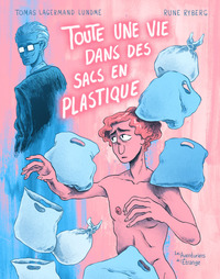 Toute une vie dans des sacs en plastique