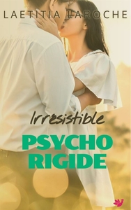 IRRESISTIBLE PSYCHORIGIDE