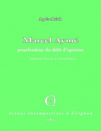 Marcel Aymé, pourfendeur du délit d’opinion