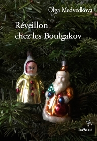 REVEILLON CHEZ LES BOULGAKOV