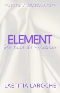 LE LIVRE DE VICTORIA - ELEMENT, TOME 1