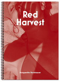 MARGUERITE BORNHAUSER RED HARVEST /FRANCAIS