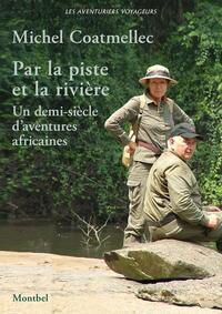 Par la piste et la rivière