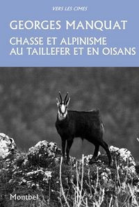 Chasse et alpinisme au Taillefer et en Oisans