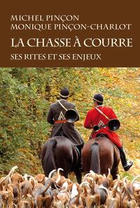 LA CHASSE A COURRE - SES RITES ET SES ENJEUX