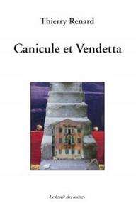 CANICULE ET VENDETTA