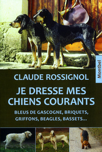 Je dresse mes chiens courants