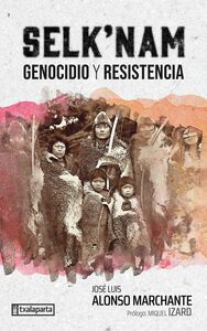 SELK'NAM - GENOCIDIO Y RESISTENCIA