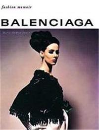 Balenciaga (Fashion Memoir) /anglais