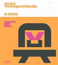 A TO Z OF THE DESIGNERS REPUBLIC /ANGLAIS