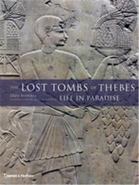 THE LOST TOMBS OF THEBES LIFE IN PARADISE /ANGLAIS